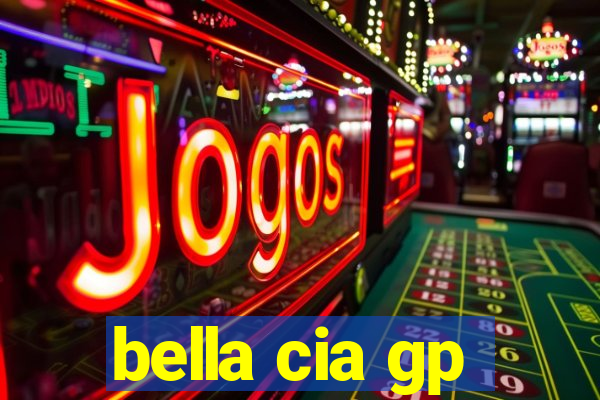 bella cia gp